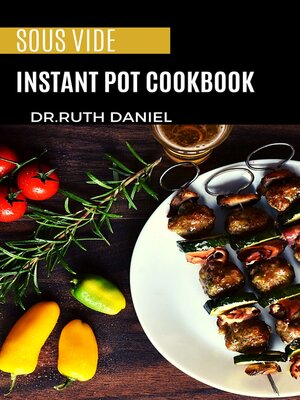 cover image of The Sous Vide Instant Pot Cookbook